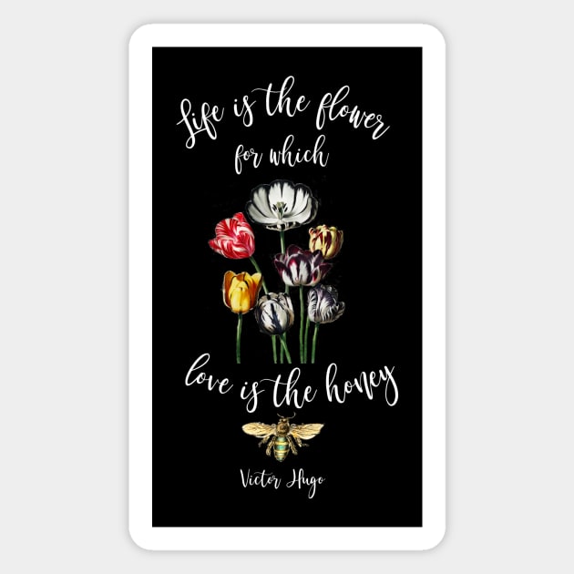 Vintage Life is the Flower Love is the Honey Quote Magnet by spiffy_design